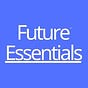 Future Essentials