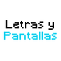 Letras y Pantallas