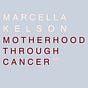 Motherhood Through Cancer