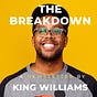 The Breakdown by King Williams