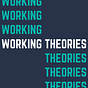 Working Theories