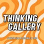 The Thinking Gallery 