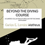 Beyond the Diving Course