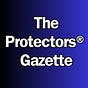 The Protectors® Gazette 