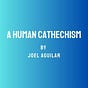 A Human Catechism