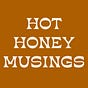 hot honey musings