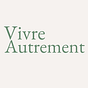 Vivre Autrement