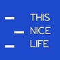 This Nice Life