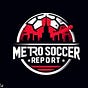 Metro Soccer Report