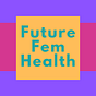 FutureFemHealth's avatar