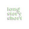 long story short