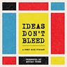 IDEAS DON'T BLEED podcast