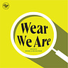 Wear We Are