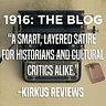1916: The Blog