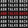Ash Talks Bach