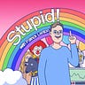Stupid! With Patrick Lenton