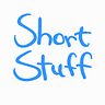 Short Stuff