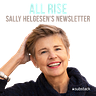 All Rise with Sally Helgesen