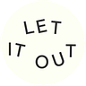 LET IT OUT LISTS