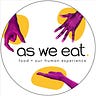 As We Eat 