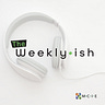 The Weeklyish