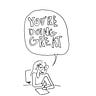 You're Doing Great