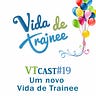 Vida de Trainee