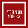 Late Republic Nonsense