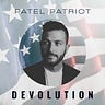 Patel Patriot’s Devolution Series