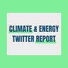 Climate & Energy Twitter Report