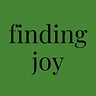 Finding Joy