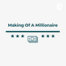 Making of a Millionaire 