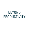 Beyond Productivity