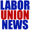 LaborUnionNews.com's News Digest