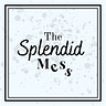 The Splendid Mess