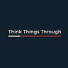 Think Things Through 