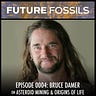 Future Fossils with Michael Garfield