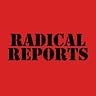 Radical Reports