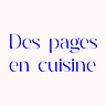 Des Pages en Cuisine