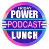 Friday Power Lunch