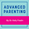 Advice I Give My Friends by Dr. Kelly Fradin