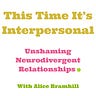 This Time It's Interpersonal