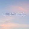 Little Intimacies