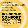Inside the Comfort Zone
