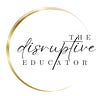 the disruptive educator