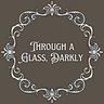 Through a Glass, Darkly