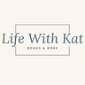 Life With Kat
