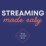 Streaming Made Easy