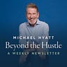 Michael Hyatt's Beyond the Hustle