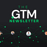 The GTM Newsletter